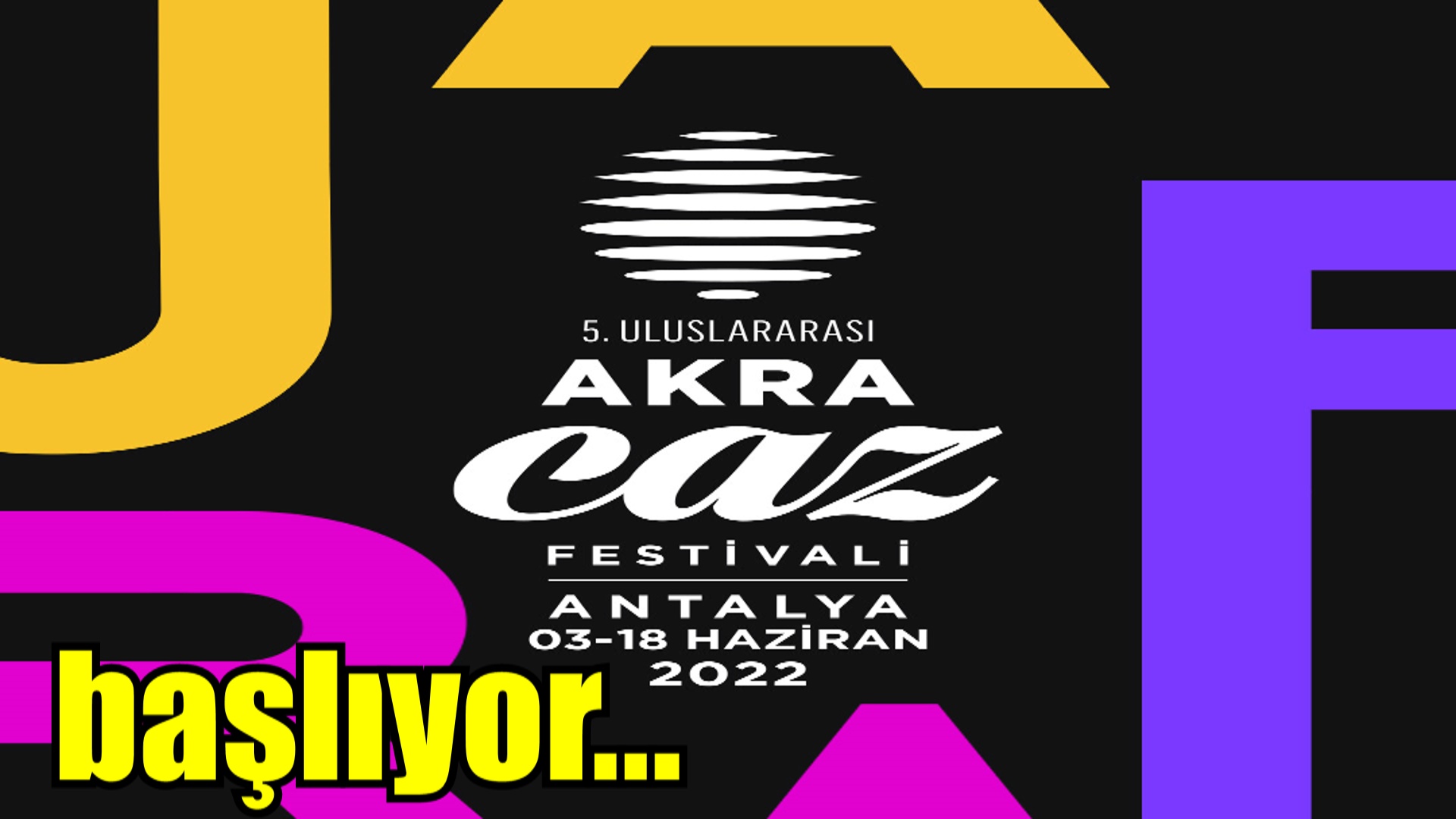 5. Antalya Akra Caz Festivali başlıyor