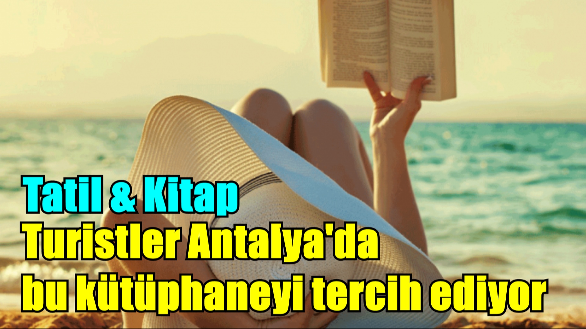 Antalya’da Tatil ve Kitap