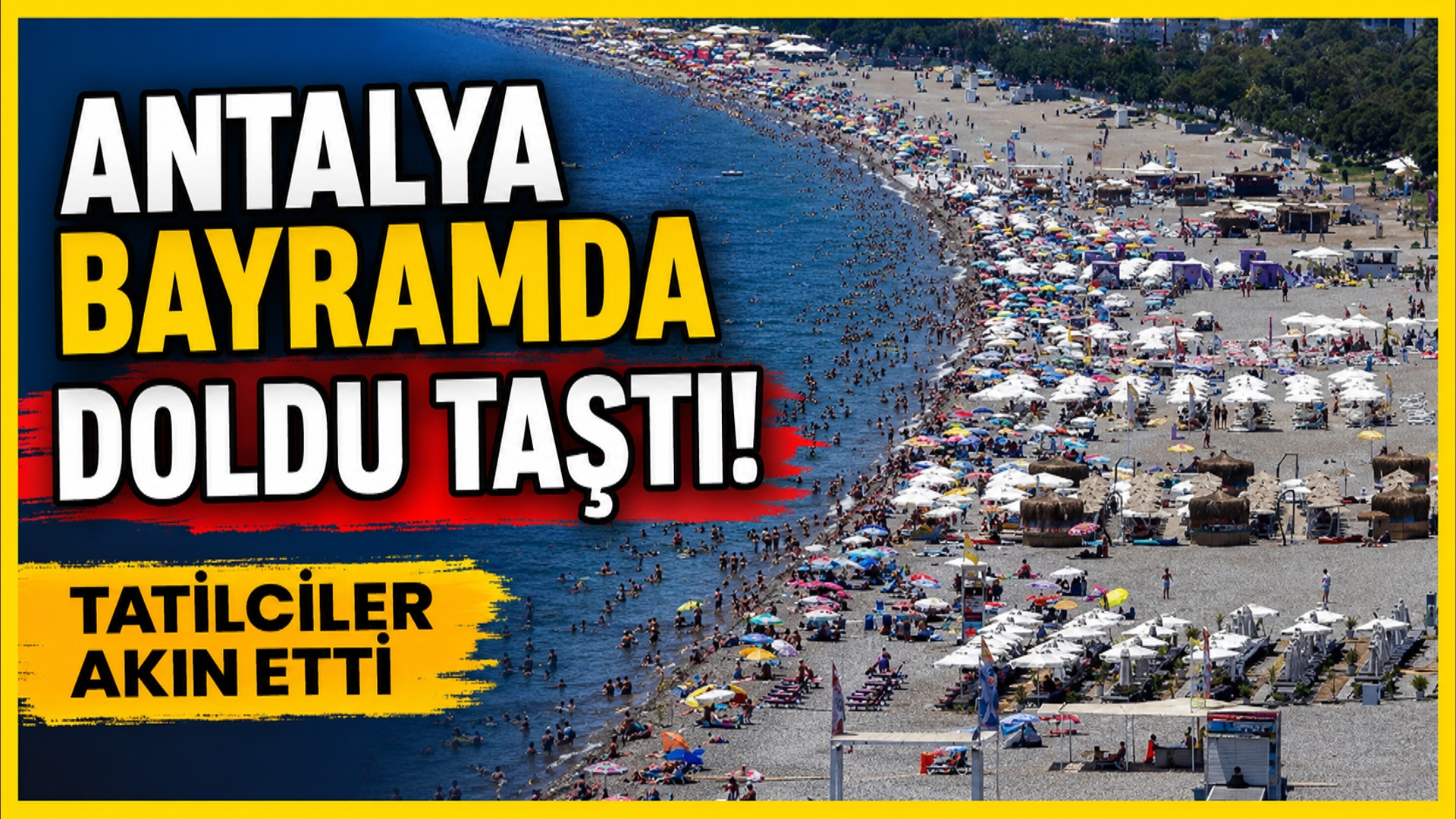Antalya’da Dünün Özeti Bugünün Gündemi!